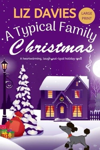 A Typical Family Christmas: A heartwarming, laugh-out-loud holiday read (A Typical Family LARGE PRINT edition)