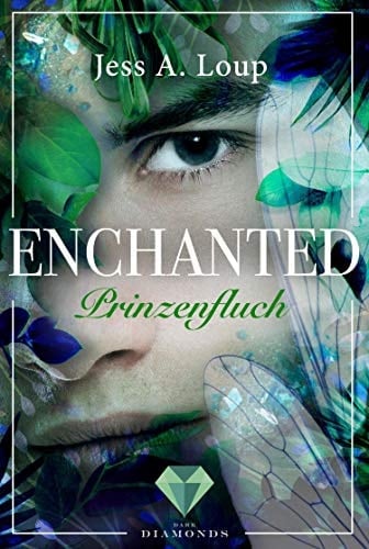 Prinzenfluch (Enchanted 2) Magischer Fantasyroman über die Liebe in einer Welt voller Elfen und Drachen