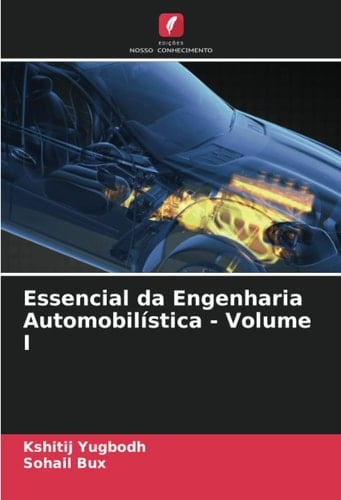Essencial da Engenharia Automobilística - Volume I (Portuguese Edition)