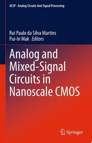 Analog and Mixed-Signal Circuits in Nanoscale CMOS