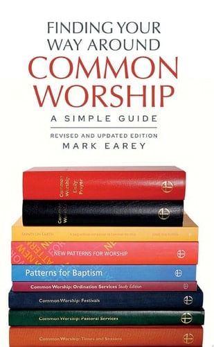 Finding Your Way Around Common Worship 2nd edition