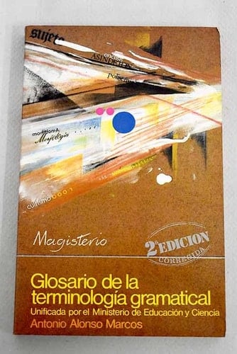 Glosario de la terminología gramatical unificada por el Ministerio de Educación y Ciencia