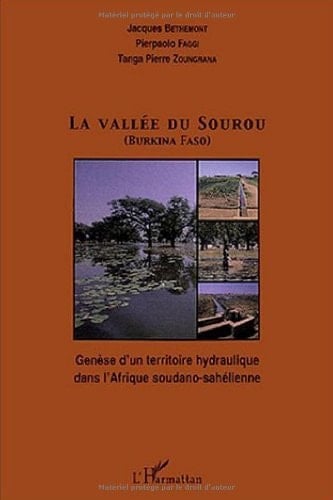 La vallée du Sourou (Burkina Faso): Genèse d'un territoire hydraulique dans l'Afrique soudano-sahélienne