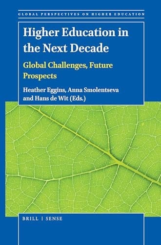 Higher Education in the Next Decade Global Challenges, Future Prospects