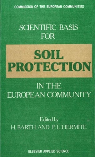 Scientific Basis for Soil Protection in the European Community