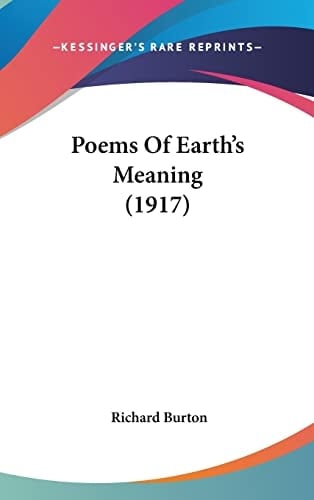Poems Of Earth's Meaning (1917)