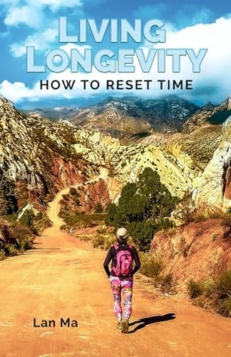 Living Longevity How to Reset Time