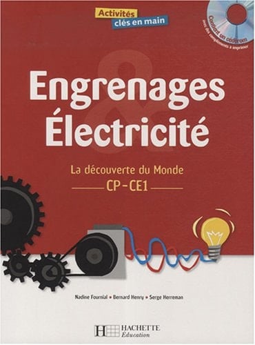 Engrenages, électricité la découverte du monde, CP-CE1