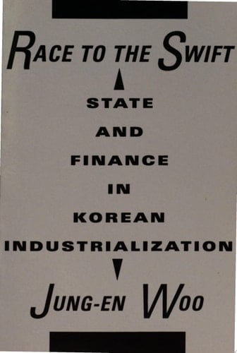 Race to the Swift State and Finance in Korean Industrialization