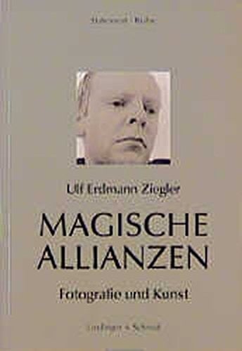 Magische Allianzen Fotografie und Kunst