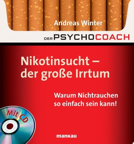 Nikotinsucht - der große Irrtum Buch