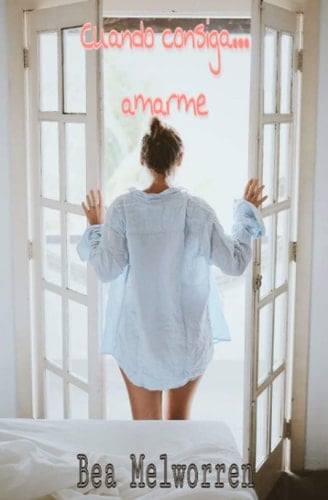 Cuando Tú Consigas... Amarme