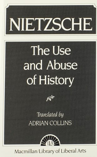 The Use and Abuse of History