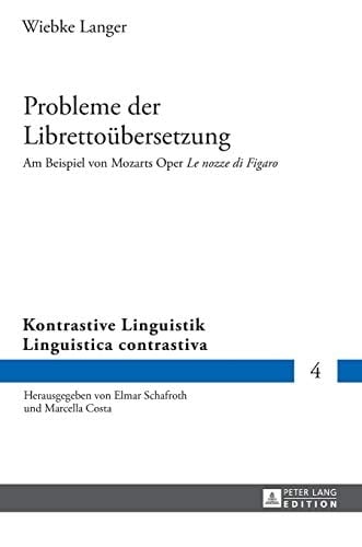 Probleme der Librettoübersetzung am Beispiel von Mozarts Oper Le nozze di Figaro
