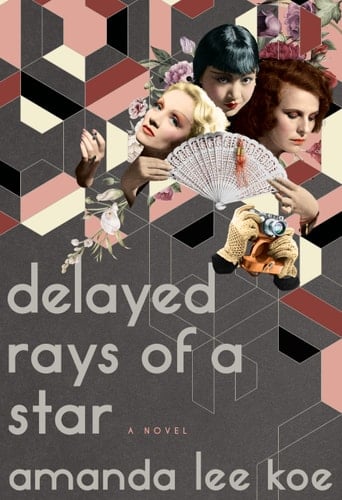 Delayed Rays of a Star A Novel