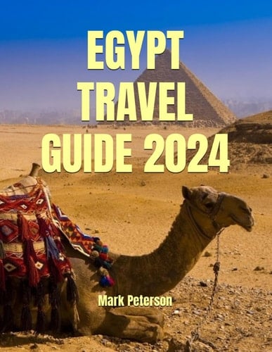 EGYPT TRAVEL GUIDE 2024