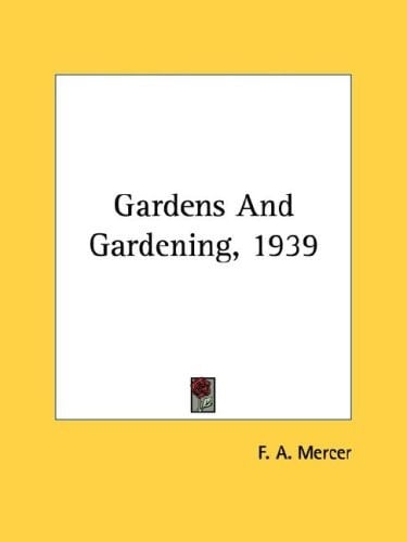 Gardens and Gardening, 1939
