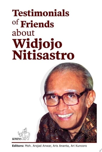 Testimonials of Friends about Widjojo Nitisastro