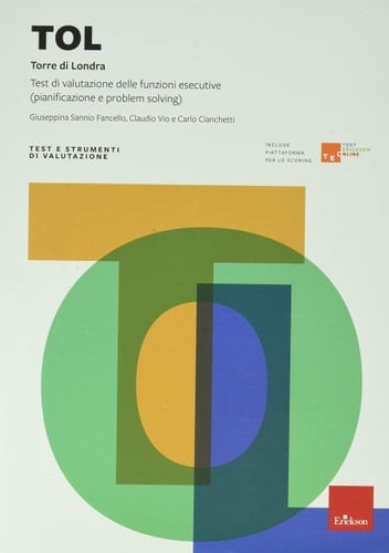 TOL. Torre di Londra. Test di valutazione delle funzioni esecutive (pianificazione e problem solving)