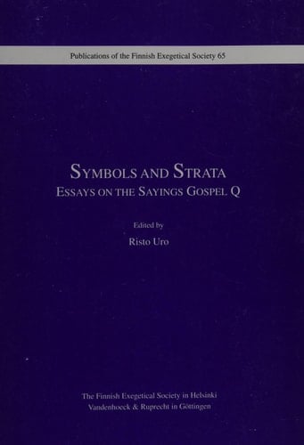 Symbols and Strata Essays on the Sayings Gospel Q