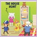 The House Hunt An Entertaining Book for Kids Ages 2-6
