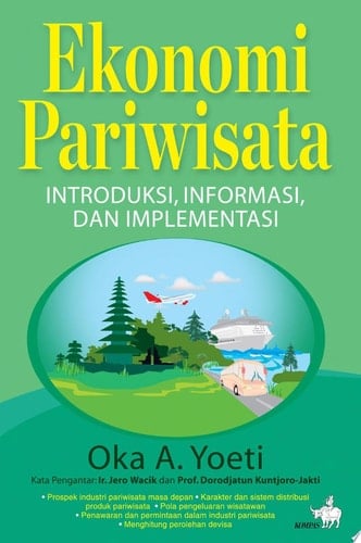 Ekonomi pariwisata introduksi, informasi, dan aplikasi