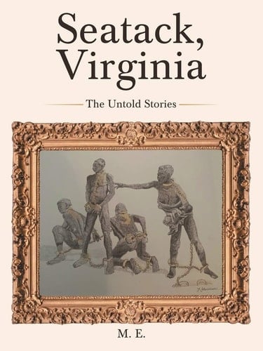 Seatack, Virginia The Untold Stories