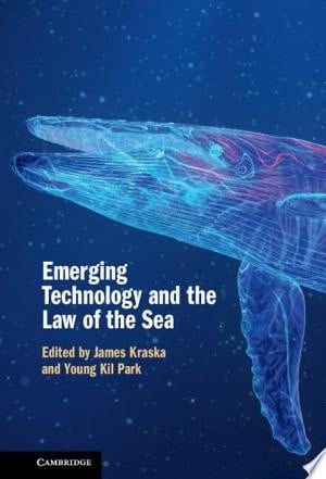 Emerging Technology and the Law of the Sea
