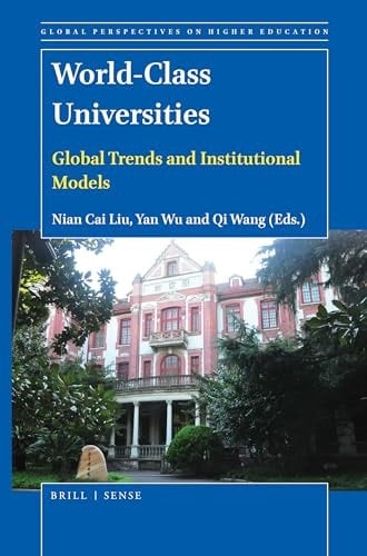 World-class Universities Global Trends and Institutional Models