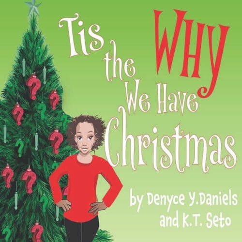 Tis The Why We Have Christmas