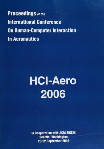 International Conference on Human-computer Interaction in Aeronautics Seattle, Washington, 20-22 September 2006