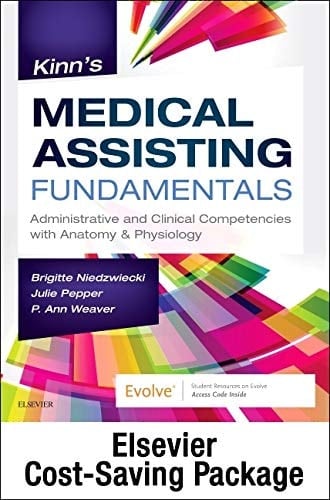 Niedzwiecki et al: Kinn's Medical Assisting Fundamentals Text and Study Guide and SimChart for the Medical Office 2020 Edition