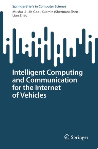 Intelligent Computing and Communication for the Internet of Vehicles