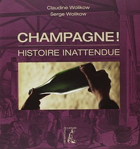 Champagne! histoire inattendue