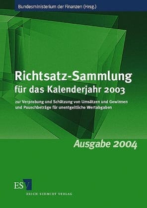 Richtsatz-Sammlung für das Kalenderjahr 2001. Zur Verprobung und Schätzung von Umsätzen und Gewinnen und Pauschbeträge für unentgeltliche Wertabgabe.