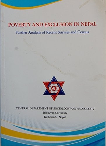 Poverty and Exclusion in Nepal Further Analysis of Recent Surveys and Census
