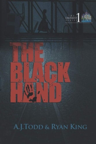 The Black Hand: Embassy Series Book 1