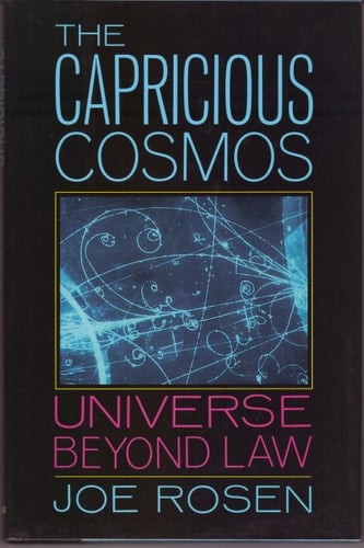 The Capricious Cosmos: Universe Beyond Law