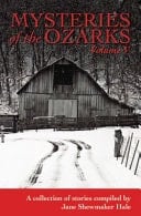 Mysteries of the Ozarks, Vol V