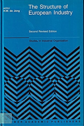 The Structure of European Industry (Studies in Industrial Organization)