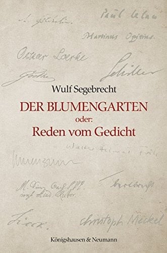 Der Blumengarten oder Reden vom Gedicht