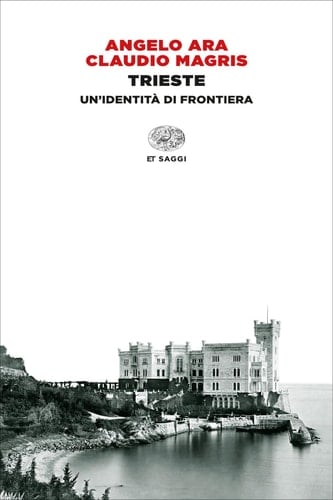 Trieste Un'identità di frontiera
