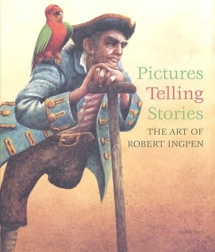 Pictures Telling Stories The Art of Robert Ingpen