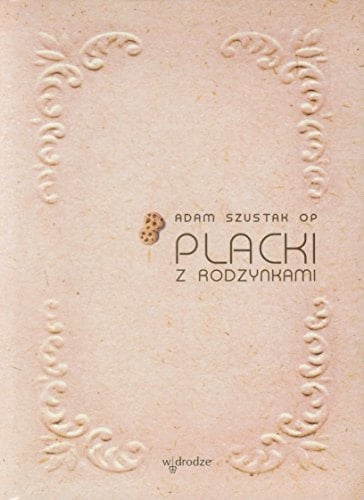 Placki z rodzynkami (Polish Edition)