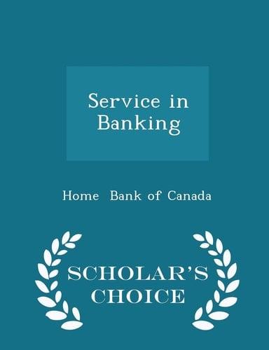 Service in Banking - Scholar's Choice Edition