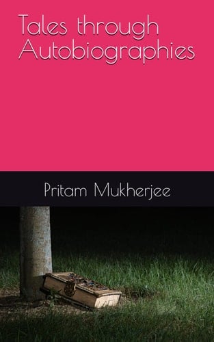 Tales through Autobiographies