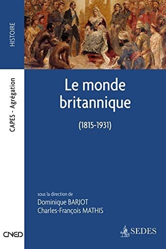 Le monde britannique (1815-1931)