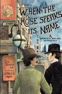 When the Rose Speaks Its Name A Sherlock Holmes Anthology