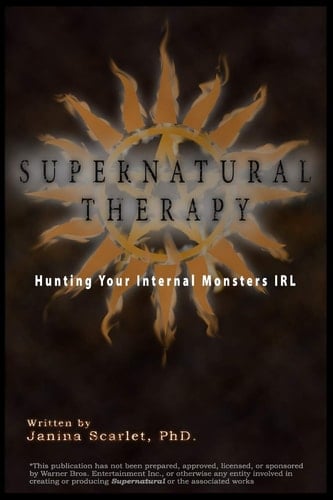Supernatural Therapy Hunting Your Internal Monsters IRL
