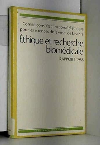 Ethique et recherche biomédicale rapport 1986